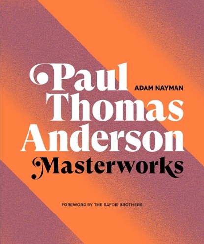 Paul Thomas Anderson, Adam Nayman - Gebonden - 9781419744679