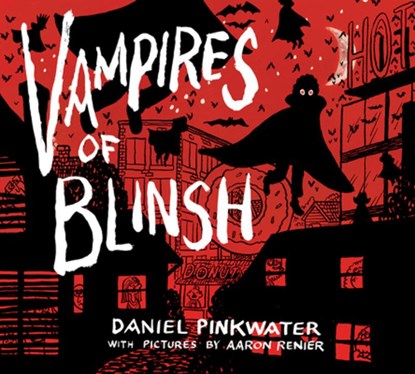 Vampires of Blinsh, Daniel Pinkwater - Gebonden - 9781419746819