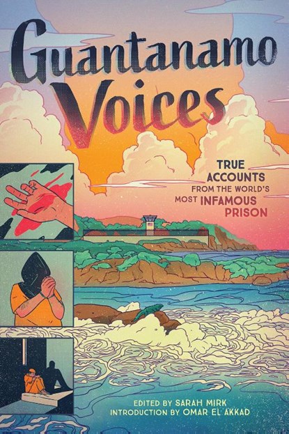 Guantanamo Voices, Sarah Mirk - Gebonden - 9781419746901