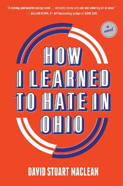 How I Learned to Hate in Ohio, David Stuart MacLean - Gebonden - 9781419747199