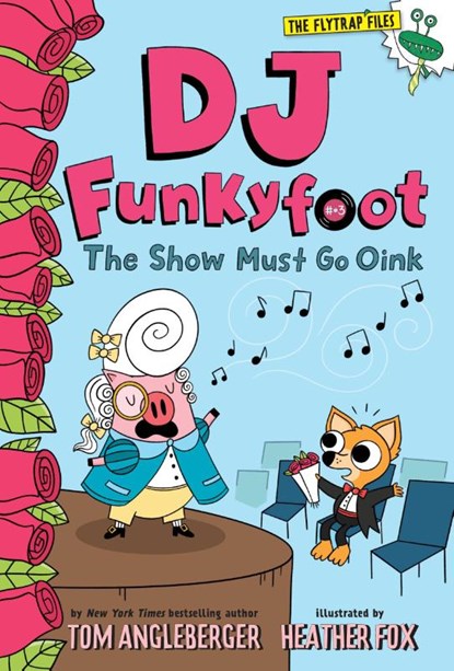 DJ Funkyfoot: The Show Must Go Oink (DJ Funkyfoot #3), Tom Angleberger - Paperback - 9781419747335