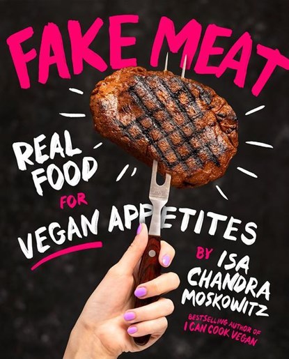 Fake Meat, Isa Chandra Moskowitz - Gebonden - 9781419747458