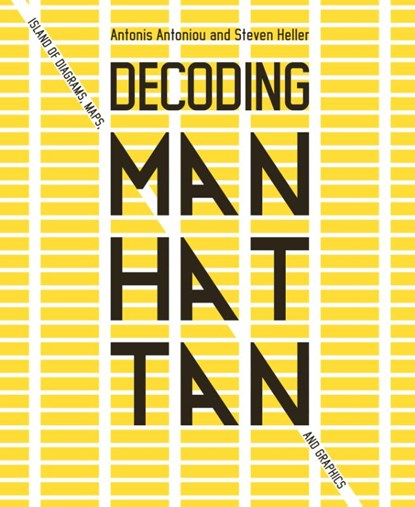Decoding Manhattan, Antonis Antoniou ; Steven Heller - Gebonden Gebonden - 9781419747601