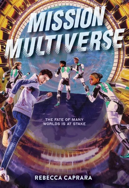 Mission Multiverse, Rebecca Caprara - Paperback - 9781419748240