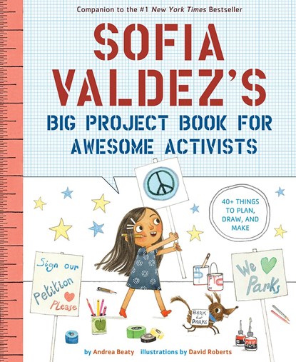 Sofia Valdez's Big Project Book for Awesome Activists, Andrea Beaty - Paperback - 9781419749445