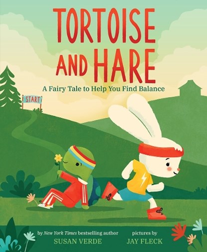 Tortoise and Hare: A Fairy Tale to Help You Find Balance, Susan Verde - Gebonden - 9781419749544