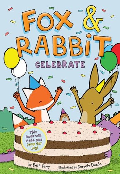 Fox & Rabbit Celebrate (Fox & Rabbit Book #3), Beth Ferry - Paperback - 9781419749599