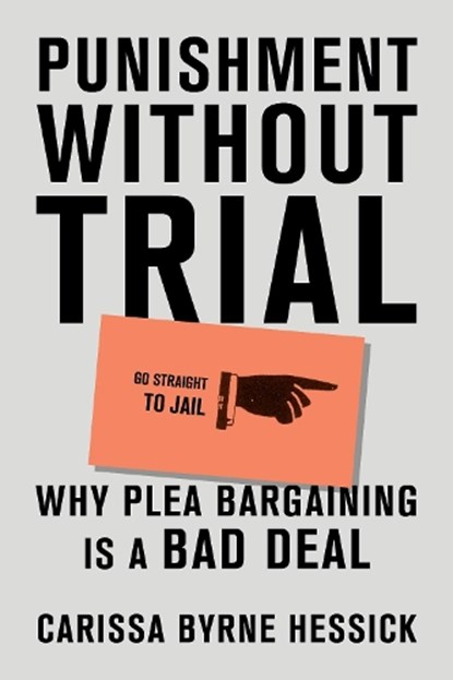 Punishment Without Trial, Carissa Byrne Hessick - Gebonden - 9781419750298