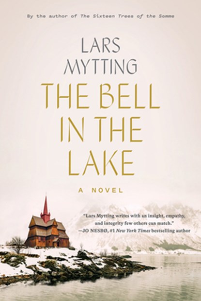 BELL IN THE LAKE, Lars Mytting - Paperback - 9781419751639