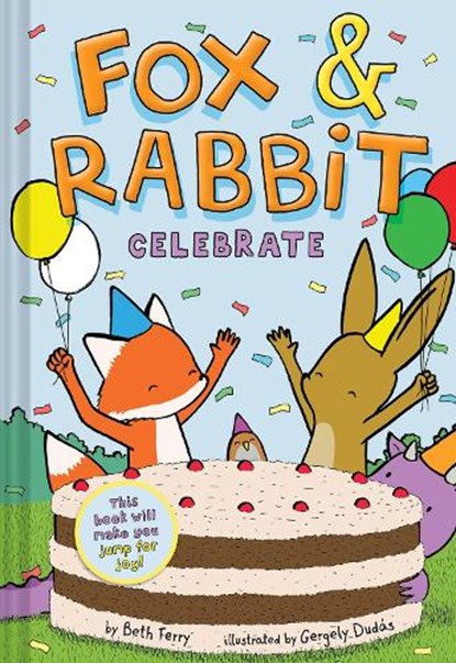 Fox & Rabbit Celebrate (Fox & Rabbit Book #3), Beth Ferry - Gebonden - 9781419751837