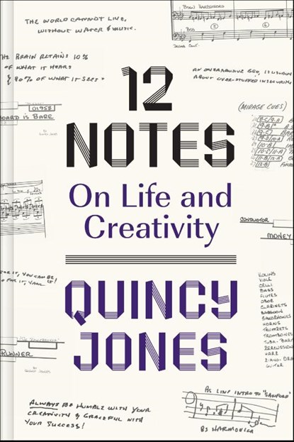 12 Notes: On Life and Creativity, Quincy Jones - Gebonden - 9781419752568