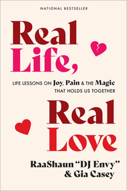 Real Life, Real Love, DJ Envy ; Gia Casey - Paperback - 9781419752797