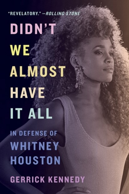 Didn't We Almost Have It All, Gerrick Kennedy - Paperback - 9781419752971