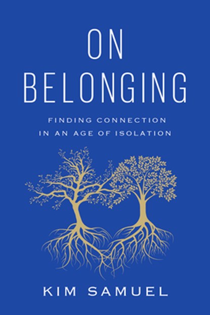 On Belonging, Kim Samuel - Gebonden - 9781419753039