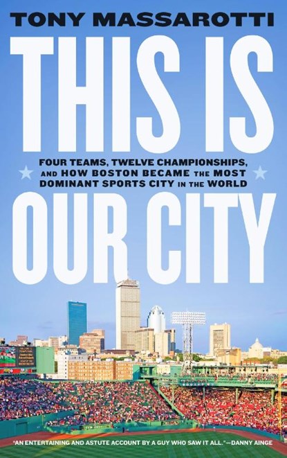 This Is Our City, Tony Massarotti - Paperback - 9781419753596