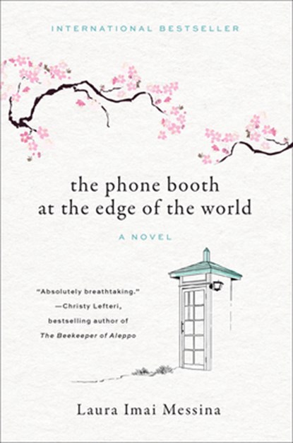 The Phone Booth at the Edge of the World, Laura Imai Messina - Gebonden - 9781419754302
