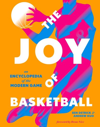 The Joy of Basketball, Ben Detrick - Gebonden - 9781419754821