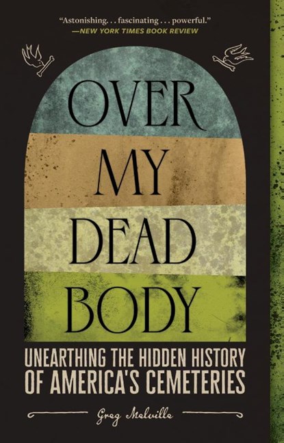 Over My Dead Body, Greg Melville - Paperback - 9781419754869