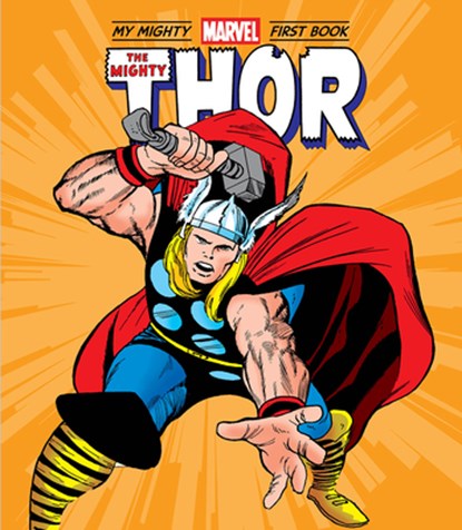 The Mighty Thor: My Mighty Marvel First Book, Marvel Entertainment - Gebonden - 9781419756146