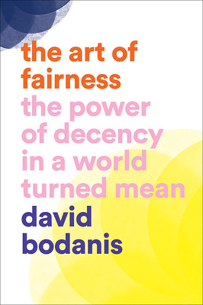 ART OF FAIRNESS, David Bodanis - Gebonden - 9781419756351