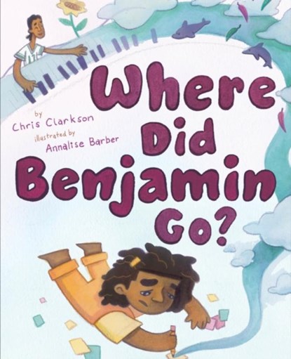 Where Did Benjamin Go?, CLARKSON,  Chris - Gebonden - 9781419757273