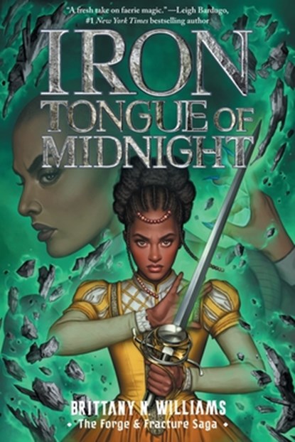 Iron Tongue of Midnight (the Forge & Fracture Saga, Book 3): Volume 3, Brittany N. Williams - Gebonden - 9781419758683