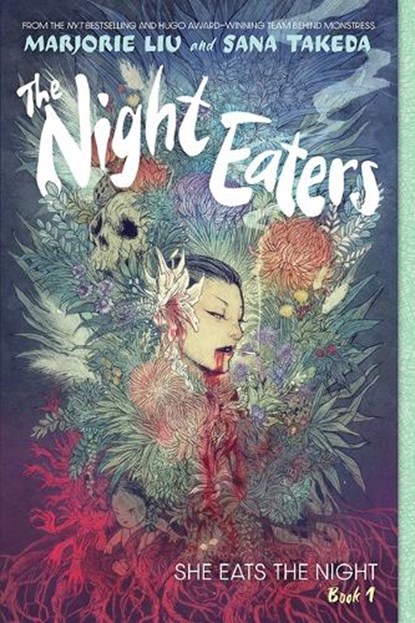 The Night Eaters #1: She Eats the Night: A Graphic Novel Volume 1, Marjorie Liu - Paperback - 9781419758713