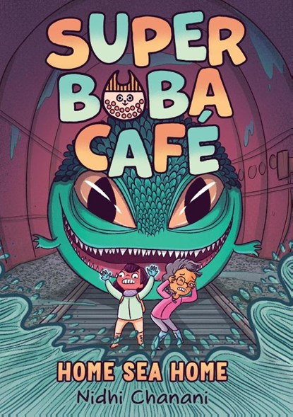 Super Boba Cafe #2: Home Sea Home, Nidhi Chanani - Paperback - 9781419759598