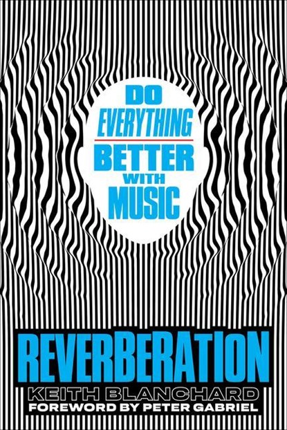 Reverberation, Keith Blanchard - Gebonden - 9781419761898