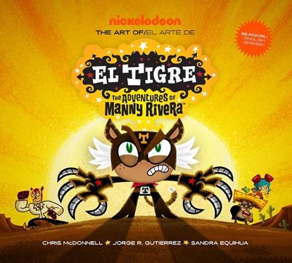 The Art of El Tigre: The Adventures of Manny Rivera, Chris McDonnell - Gebonden - 9781419762130