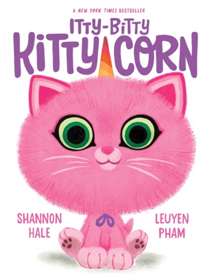 Itty-Bitty Kitty-Corn, HALE,  Shannon - Paperback - 9781419762215