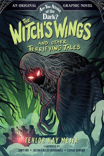 The Witch's Wings and Other Terrifying Tales (Are You Afraid of the Dark? Graphic Novel #1), Tehlor Kay Mejia - Paperback - 9781419763571
