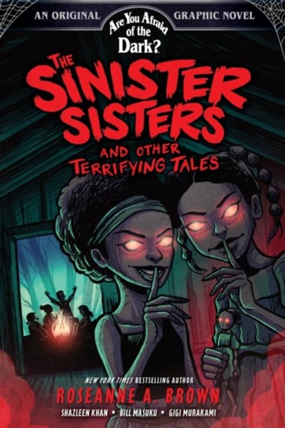 The Sinister Sisters and Other Terrifying Tales (Are You Afraid of the Dark? Graphic Novel #2), Roseanne A. Brown - Paperback - 9781419763595