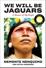 Nenquimo, N: We Will Be Jaguars (Reese's Book Club Pick) - Nemonte Nenquimo ; Mitch Anderson - 9781419763779