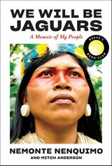 We Will Be Jaguars (Reese's Book Club Pick) - Nemonte Nenquimo ; Mitch Anderson - 9781419763786