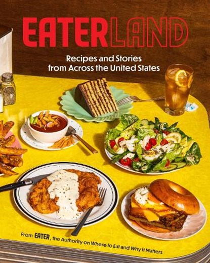 Eaterland, Eater ; Sarah Zorn ; Missy Frederick - Gebonden - 9781419765773