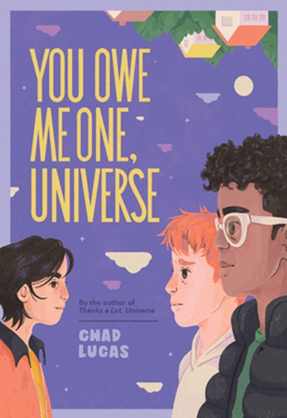 You Owe Me One, Universe (Thanks a Lot, Universe #2), Chad Lucas - Gebonden - 9781419766862