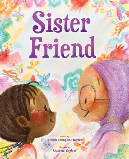 Sister Friend, Jamilah Thompkins-Bigelow - Gebonden - 9781419767210