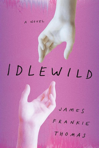 Idlewild, James Frankie Thomas - Gebonden - 9781419769146