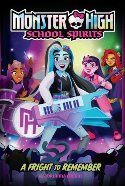 A Fright to Remember (Monster High #1), Mattel - Gebonden - 9781419769863