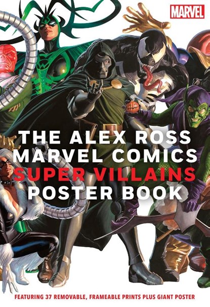 The Alex Ross Marvel Comics Super Villains Poster Book, Alex Ross ; Marvel Entertainment - Gebonden - 9781419770463
