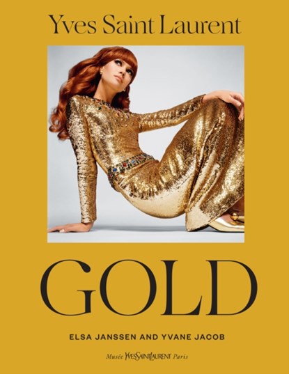 Yves Saint Laurent: Gold, Yvane Jacob ; Elsa Janssen - Gebonden Gebonden - 9781419771408