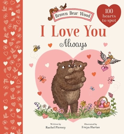 I Love You Always: A Brown Bear Wood Picture Book, Rachel Piercey - Gebonden - 9781419773389