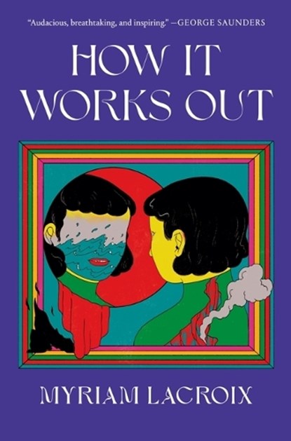 How It Works Out, Myriam LaCroix - Gebonden - 9781419773518
