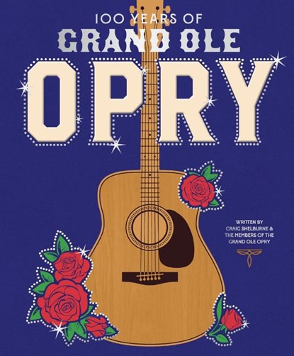 100 Years of Grand Ole Opry, Grand Ole Opry - Gebonden - 9781419773600
