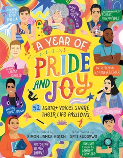 A Year of Pride and Joy: LGBTQ+ Voices Share Their Life Passions, Simon James Green - Gebonden - 9781419774089