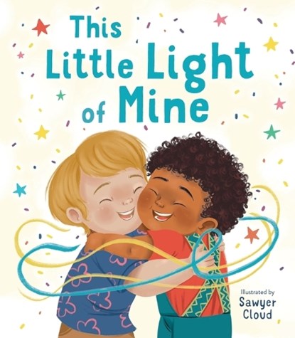 This Little Light of Mine: A Picture Book, Sawyer Cloud - Gebonden - 9781419774218