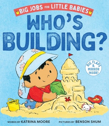 Who's Building? (Big Jobs for Little Babies), Katrina Moore - Gebonden - 9781419774621
