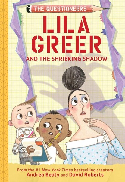 Lila Greer and the Shrieking Shadow, Andrea Beaty - Gebonden - 9781419775727