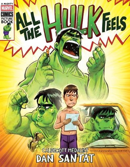 All the Hulk Feels (A Mighty Marvel Comics Picture Book), Dan Santat - Gebonden - 9781419776137